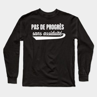 Without Perseverance No Success French Saying Long Sleeve T-Shirt